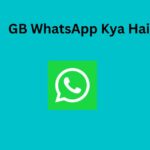 GB WhatsApp Kya Hai?